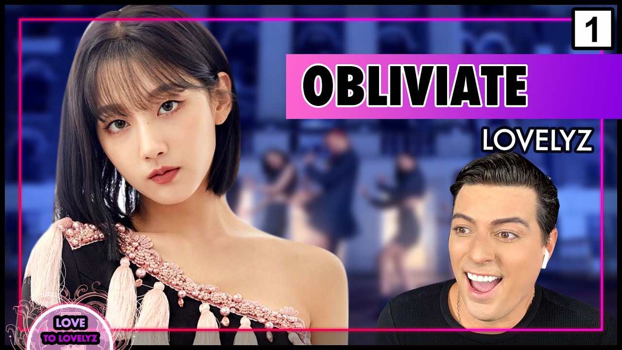 FIRST TIME REACTING TO LOVELYZ (러블리즈) - 'Obliviate' - MV Reaction