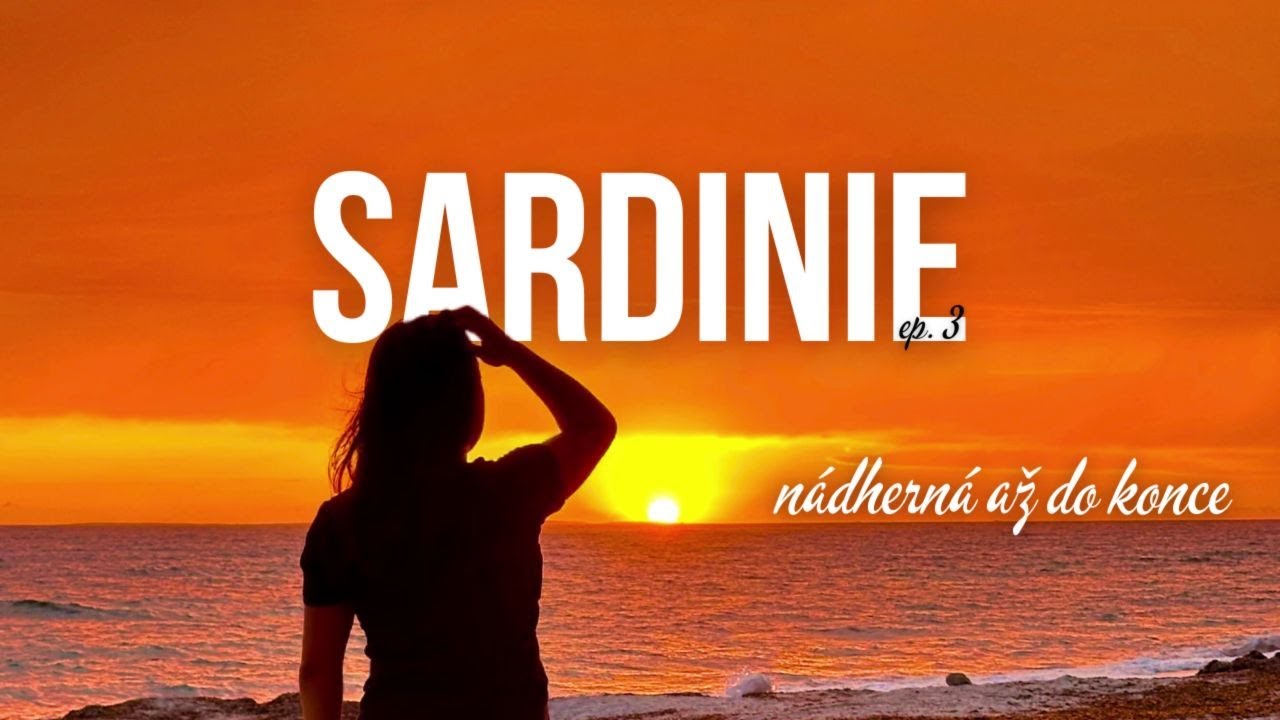 Moře, hory a západy slunce z první řady, na které se nezapomíná. Vanlife Sardinie #3