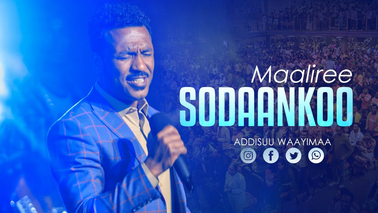 Adisu Wayima | Maaliree Sodaankoo |  | New Afaan Oromo Live Worship 2021/2014