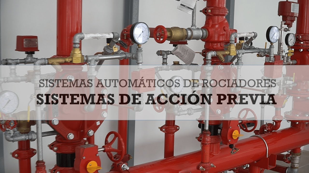 SISTEMAS DE ACCIÓN PREVIA DE ROCIADORES (E. Firepiping Showroom)