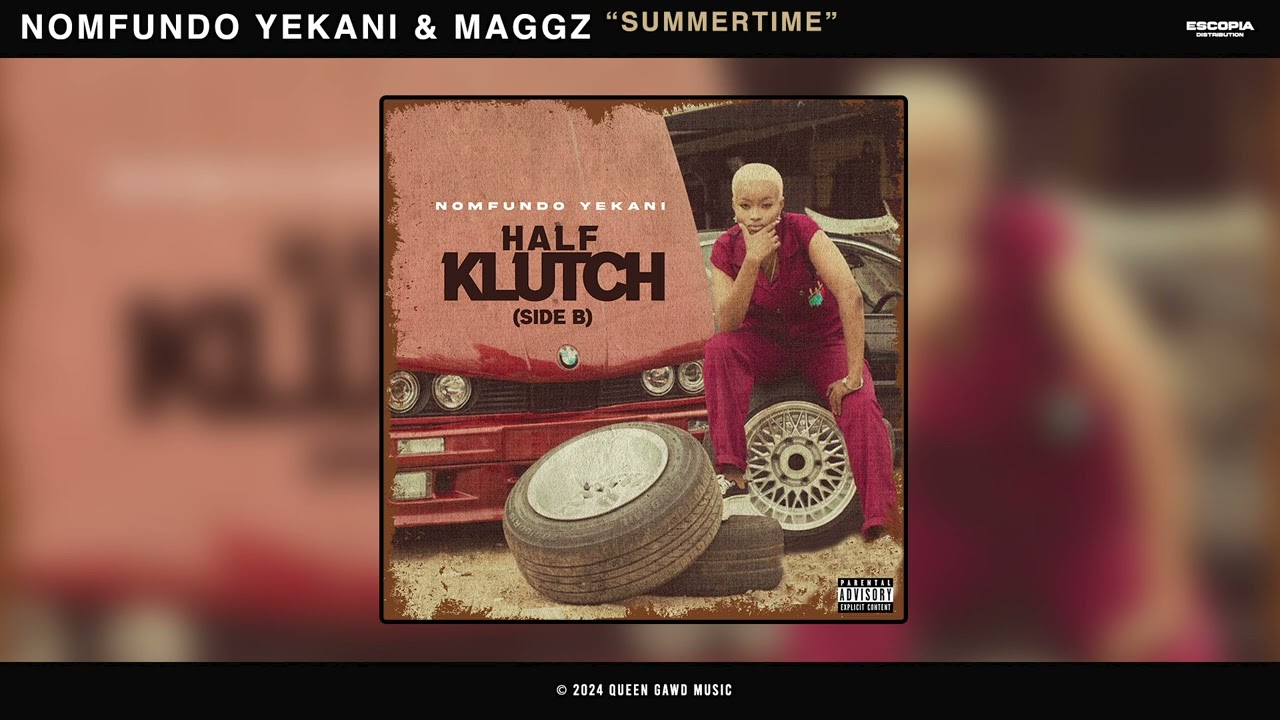 Nomfundo Yekani & Maggz - Summertime (Official Audio)