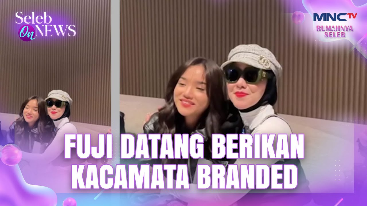DISERANG FANS! Fuji Akhirnya Gandeng Verrel - SELEB ON NEWS