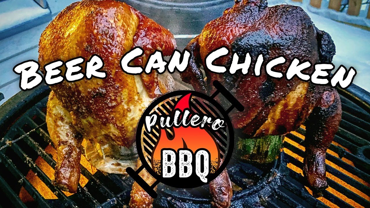 BEER CAN CHICKEN | PULLERO BBQ