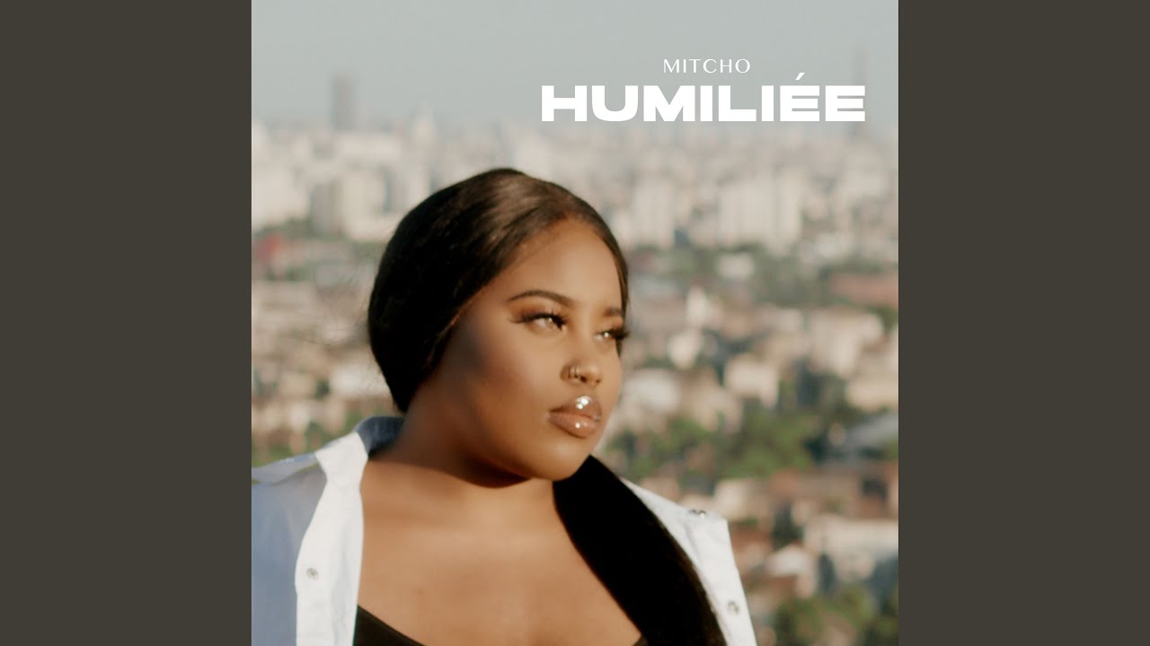 Humili&eacute;e