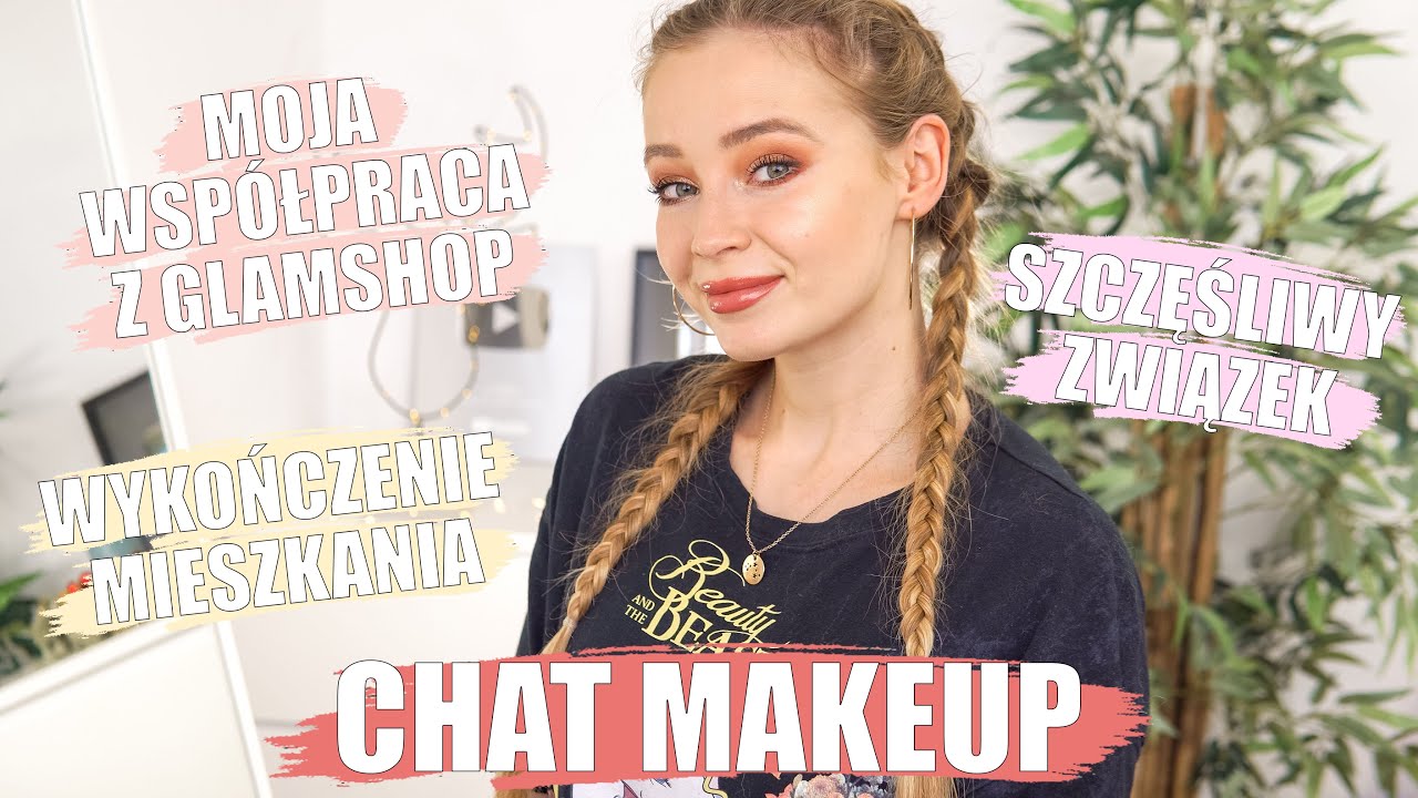 PORUSZAM DUŻO ŻYCIOWYCH TEMAT&Oacute;W | CHAT MAKEUP