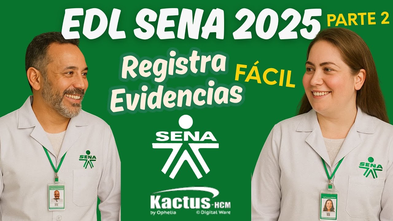 ¡REGISTRA y SUBE TUS EVIDENCIAS - EDL SENA 2025! GUÍA DEFINITIVA