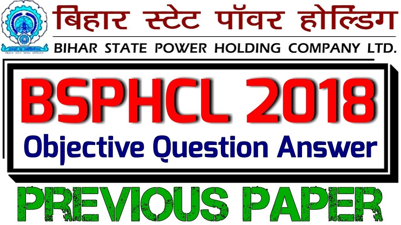 BSPHCL Previous Paper ( बिहार स्टेट पॉवर होल्डिंग कंपनी लिमिटेड )