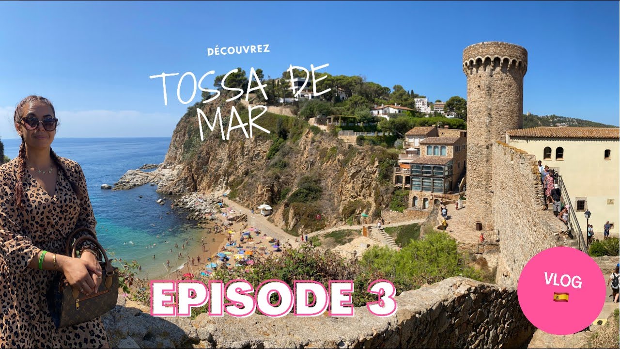 VLOG 20 - VISITE  DE TOSSA DE MAR - COSTA BRAVA  🇪🇸