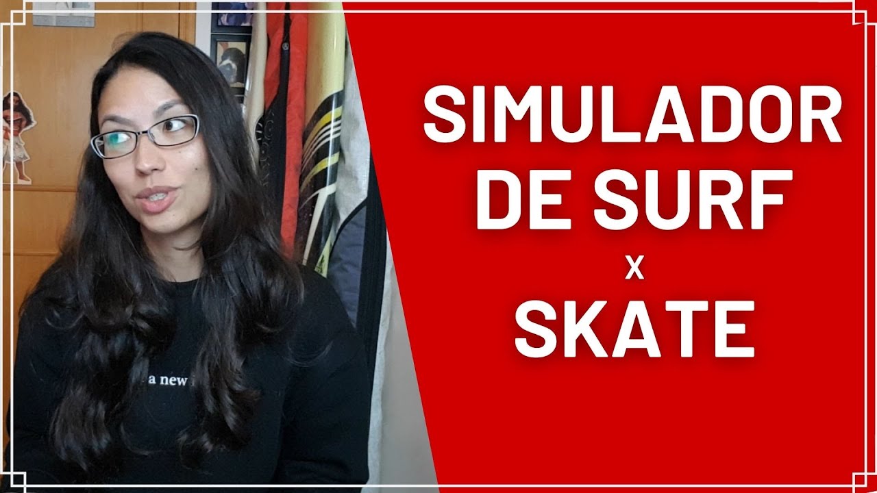 DIFERENÇA entre SIMULADOR de Surf e SKATE