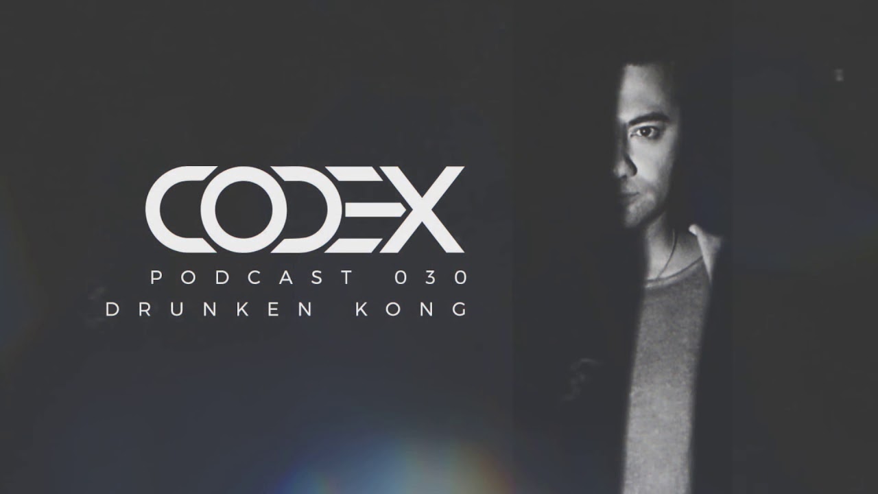 Codex Podcast 030 with Drunken Kong