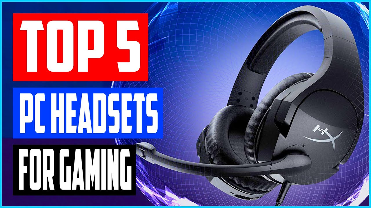 Top 5 Best PC Headsets For Gaming in 2021