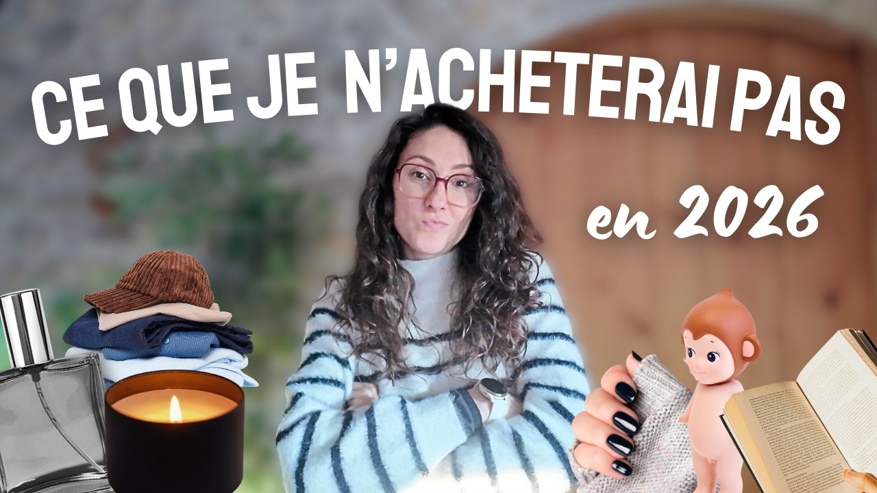 10 choses que je n’achèterai pas en 2026 (qui me font économiser des centaines d’euros)