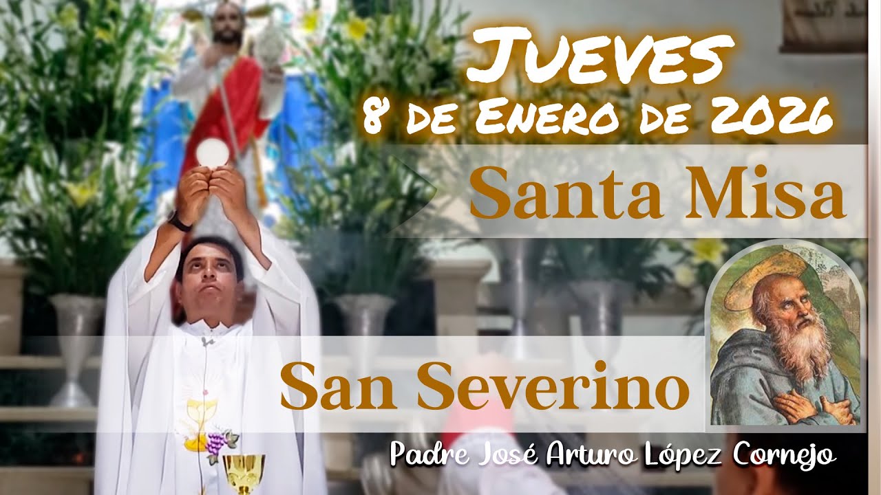 ✅ MISA DE HOY jueves 8 de Enero del 2026 - Padre Arturo Cornejo