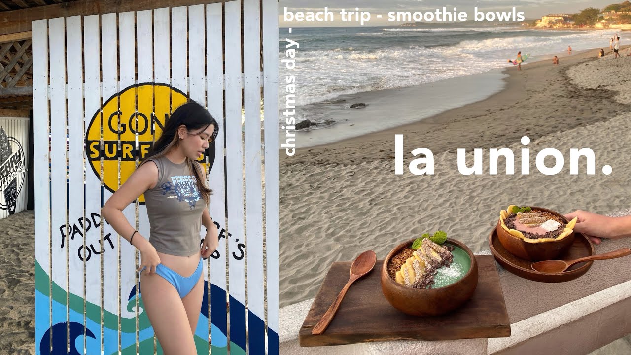 La Union vlog | beach, smoothie bowls & house tour 🏄🏻‍♀️🥥