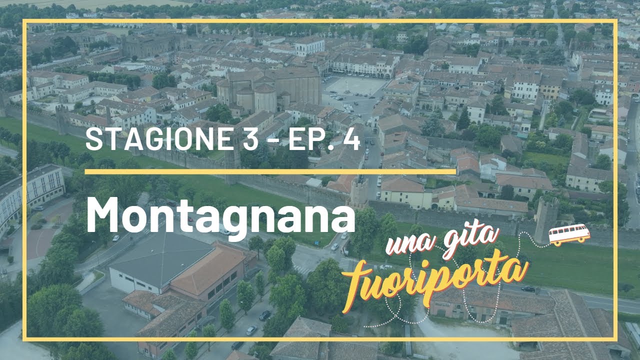 Montagnana & Castelfranco - Una gita fuoriporta - Stagione 3 - Ep.4