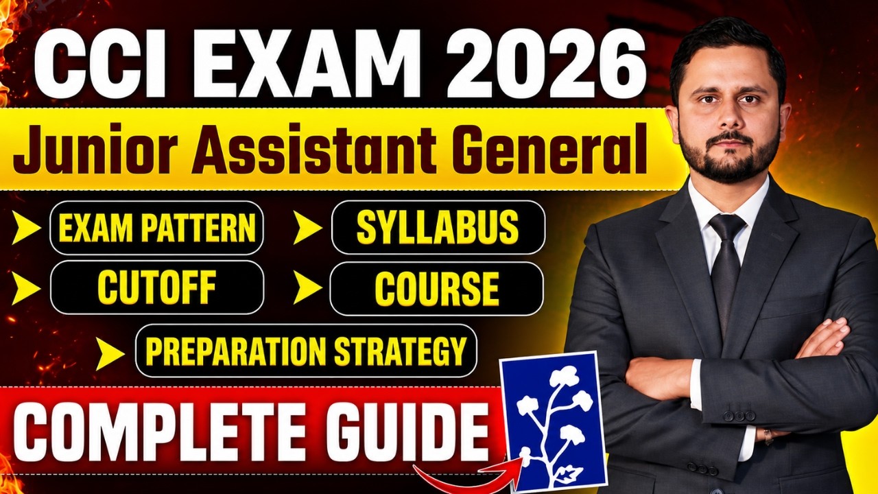 CCI Junior Assistant General Exam 2026 | Complete Guide | Syllabus, Exam Pattern, Cut Off & Strategy