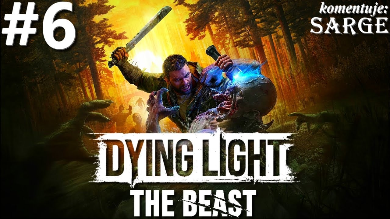 Zagrajmy w Dying Light: The Beast PL odc. 6 - Co kryje sosnowy las