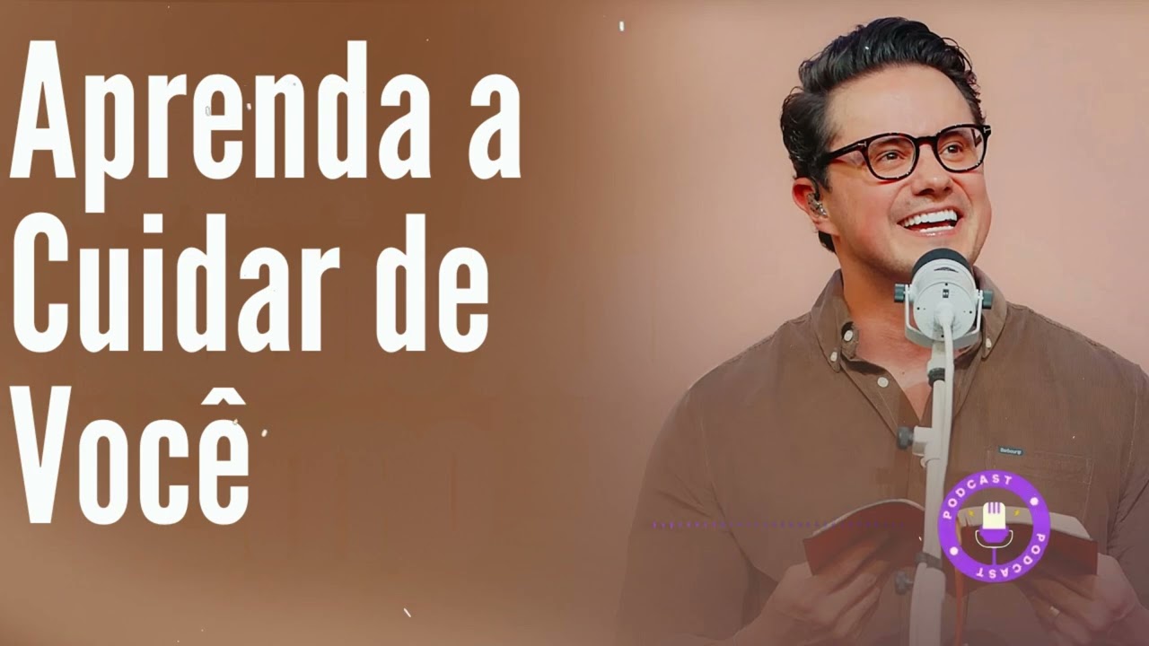 Aprenda a Cuidar de Você - Deive Leonardo