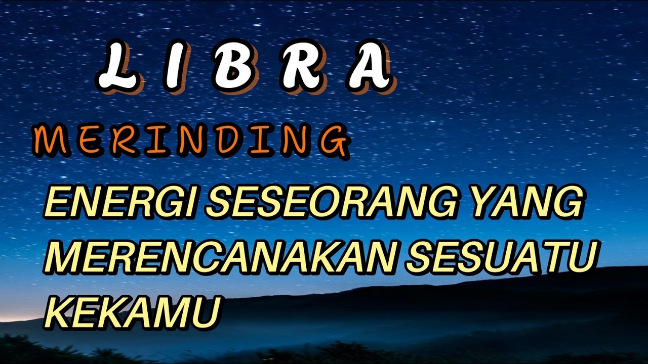 LIBRA 🌷 Merinding 😱 Energi seseorang yang Merencanakan sesuatu ke kamu 💥