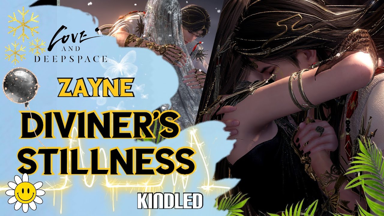 zayne diviner's stillness new myth king of annihilations kindled love and deepspace updates, news