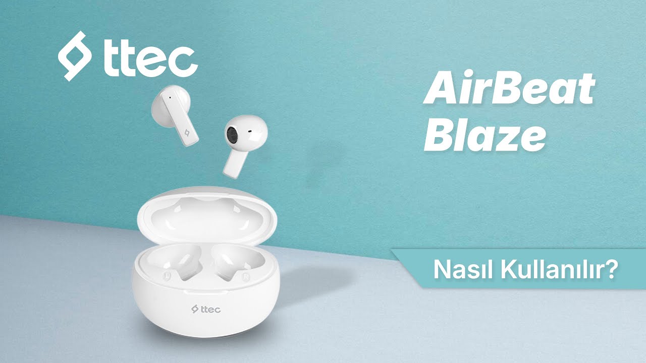 ttec AirBeat Blaze Gerçek Kablosuz TWS Bluetooth Kulaklık-2KM165 – Nasıl Kullanılır