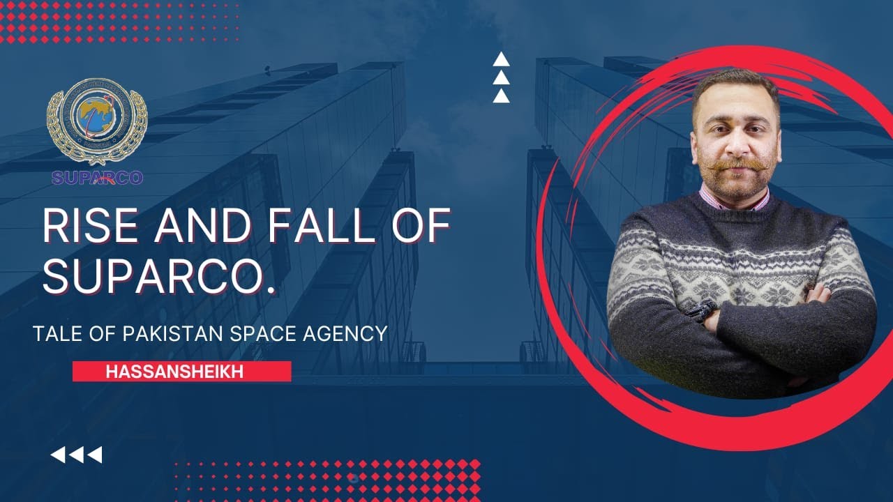 Pakistan's Space Agency: The Rise, Fall, and Lessons Compared to ISRO | Hassan raza