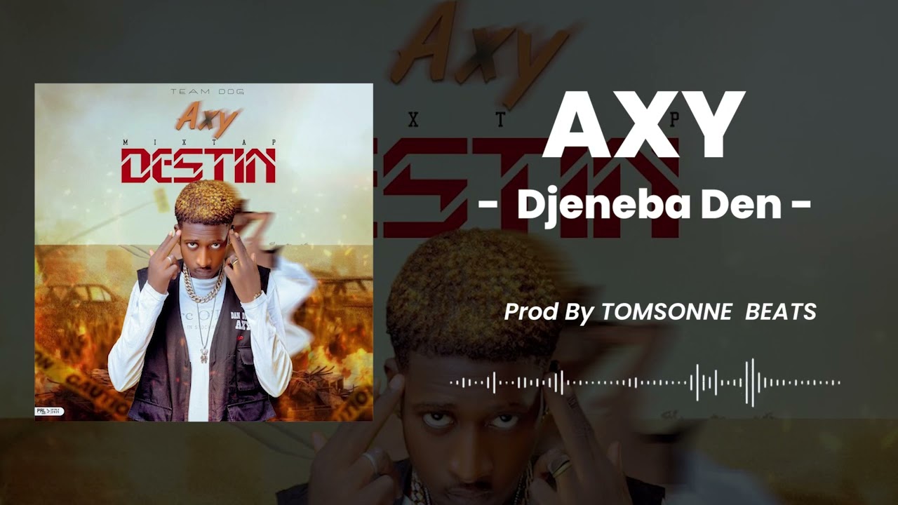 AXY-DJENEBA DEN-(MIXTAPES DESTIN) 2025