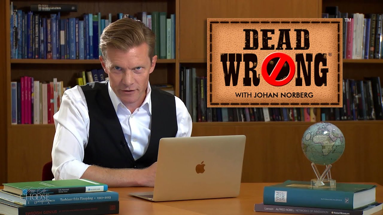 Dead Wrong&reg; with Johan Norberg - Sweden: Socialism or Free Markets?