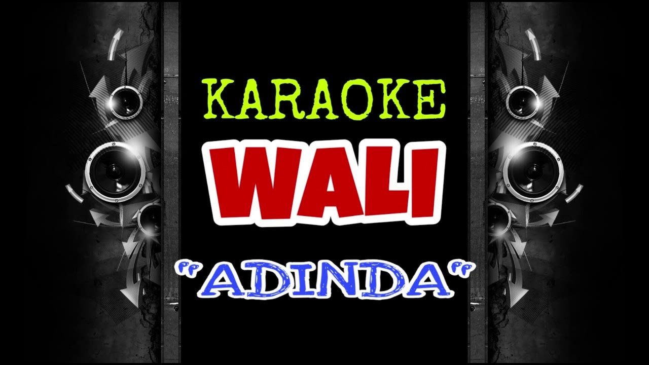 Wali - Adinda (Karaoke Tanpa Vokal)