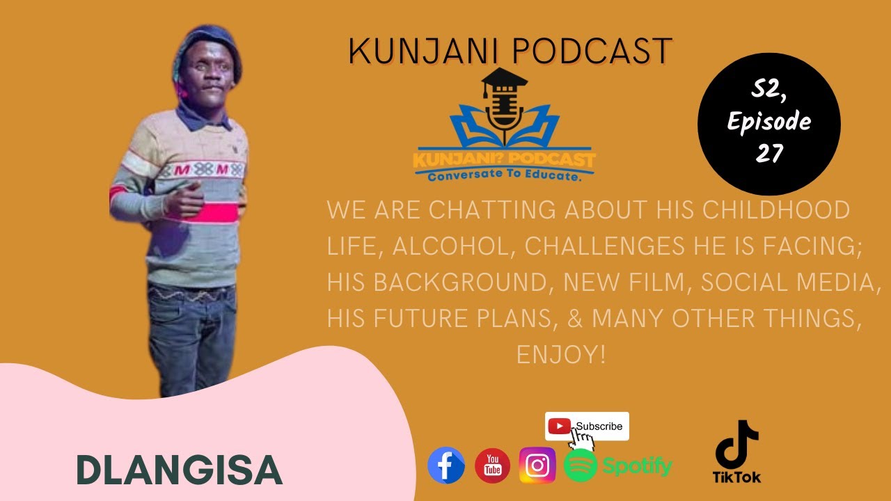 Dlangisa, S2, EP46, Kunjani Podcast