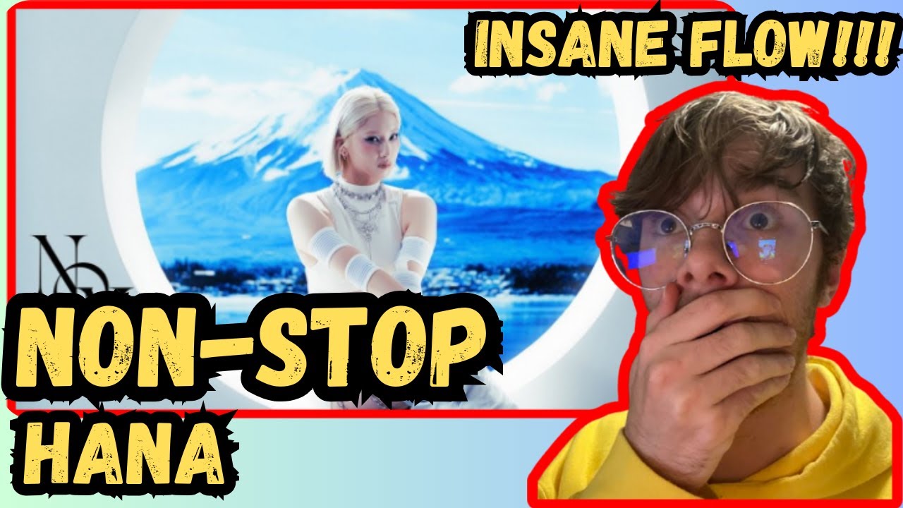Non-Stop Is A CRAZY Rap Song!!! (HANA MV Reaction)