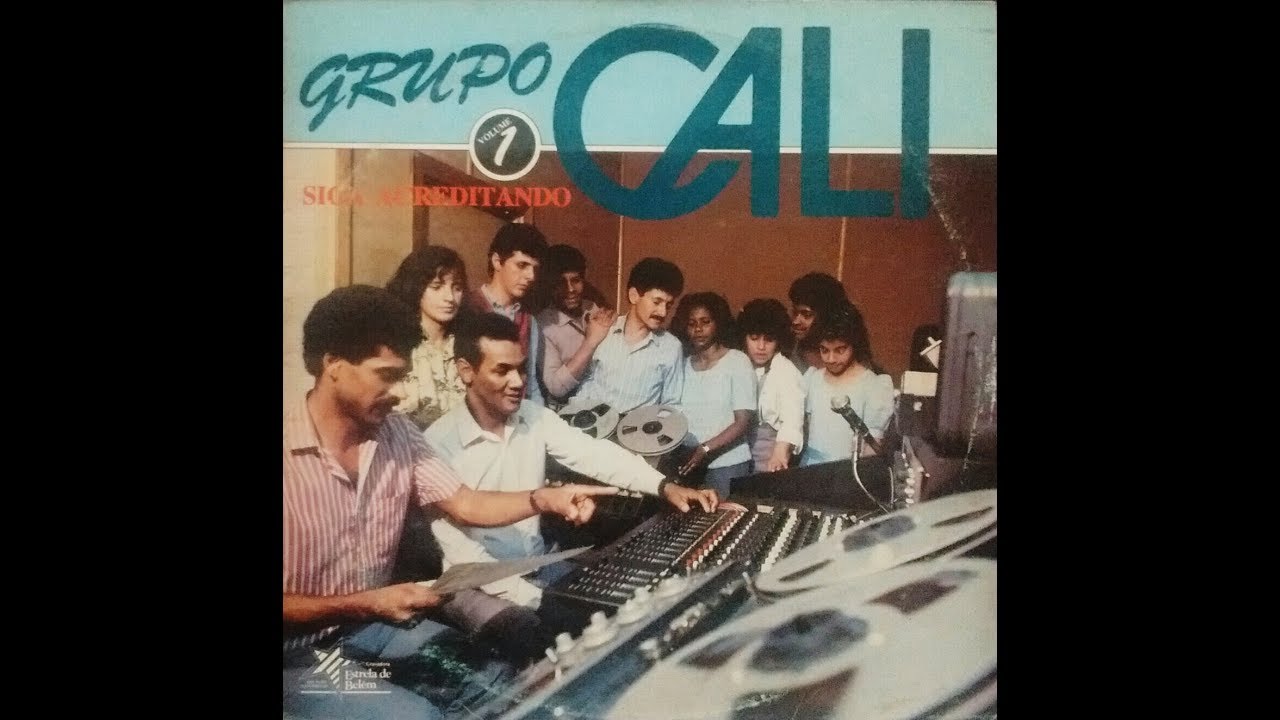 Grupo Cali - Siga Acreditando - LP Completo 1989