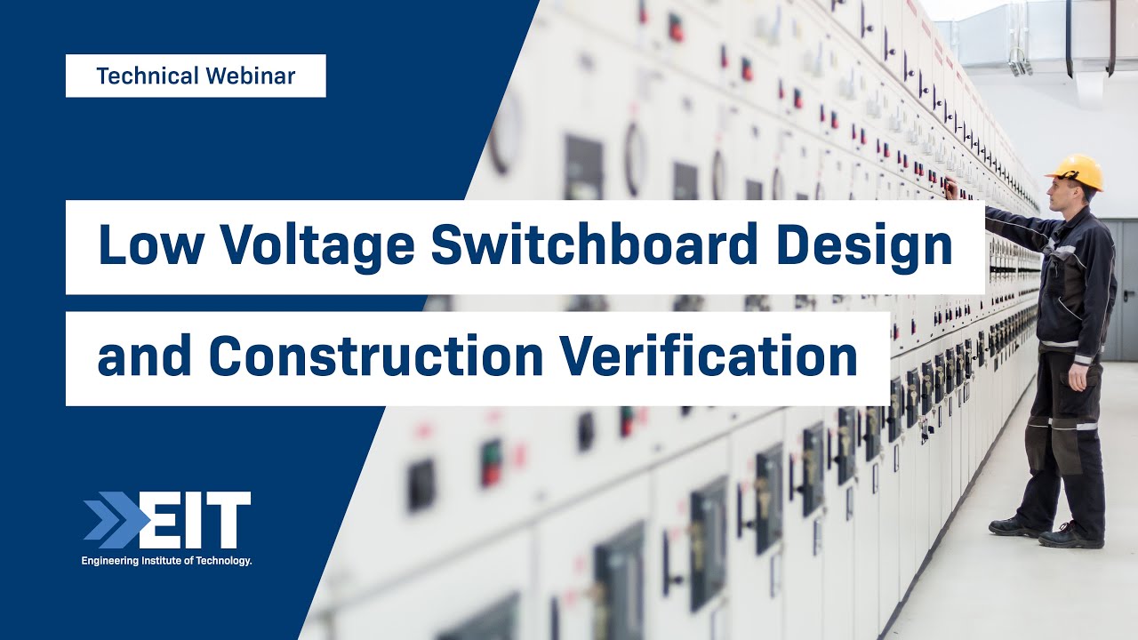 Low Voltage Switchboard Design and Construction Verification