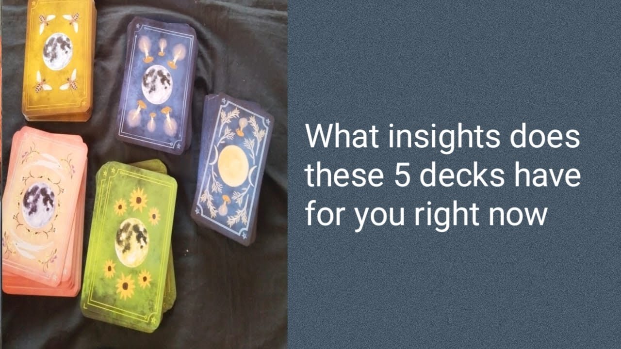 What insights does these 4 decks have for you right now 