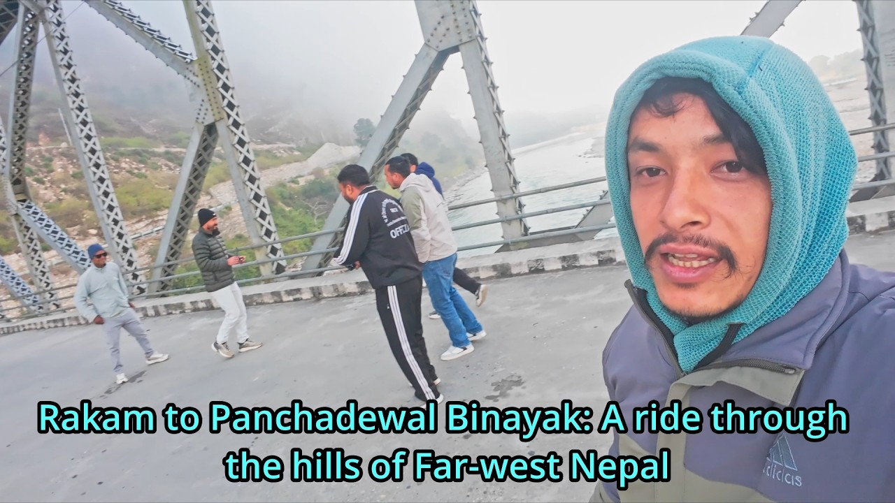 From Rakam Karnali to Panchadewal Binayak | A Scenic Ride Through Far-West Nepal