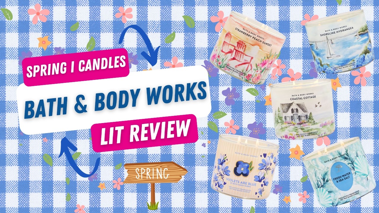 🔥 Lit Review | Bath & Body Works Spring I Candles | Violets are Blue, Strawberry Peach Sunset + More
