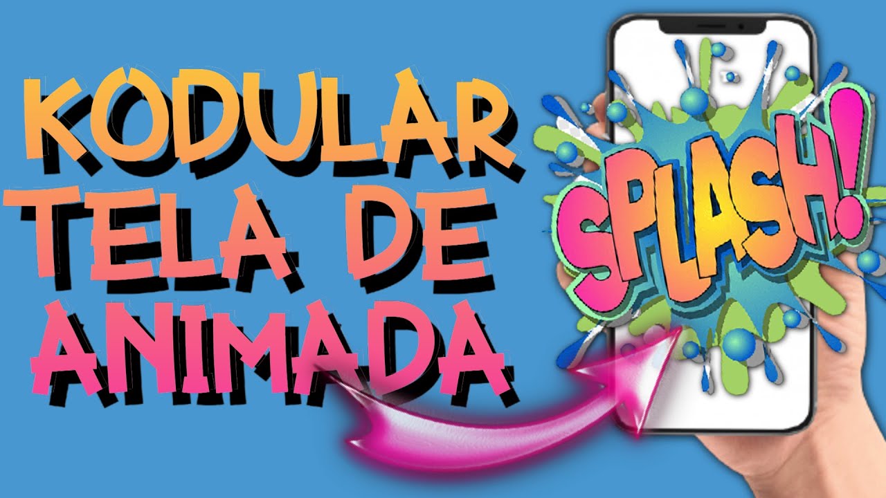 😉KODULAR TELA DE SPLASH COM ANIMATION UTILITIES😜