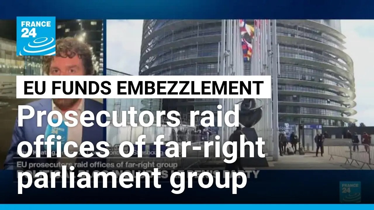 EU prosecutors search European Parliament offices of far-right group &bull; FRANCE 24 English