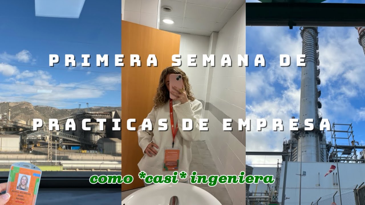 ⚡️Trabajando por primera vez como ingeniera eléctrica👷🏼‍♀️| Primera semana de prácticas de empresa⭐️