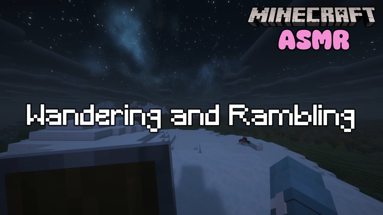 ASMR Minecraft - Exploring and Rambling about life