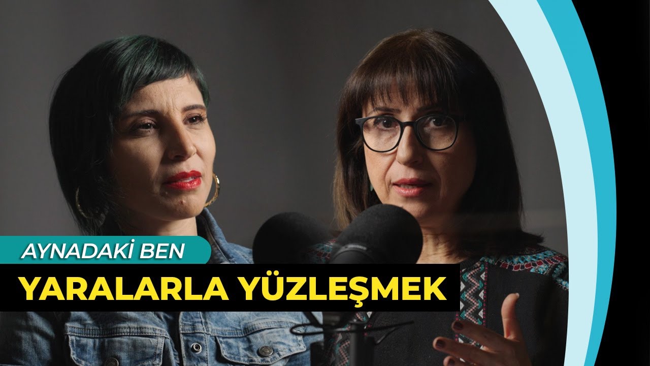 Geçmiş Travmalarımızdan Nasıl Güçlenebiliriz? | Aynadaki Ben | Kanal Hayat