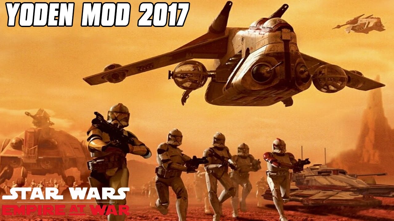 Yoden Mod 2017 - Battle of Geonosis - Star Wars: Empire at War Mod