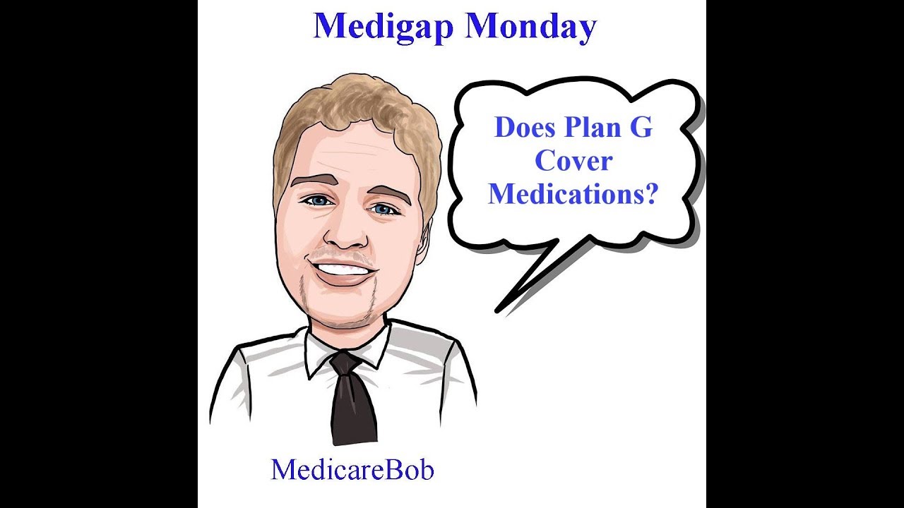 Medicare Supplement Plan G - Medicare Part D - Do Medigap Plans Cover Part D?