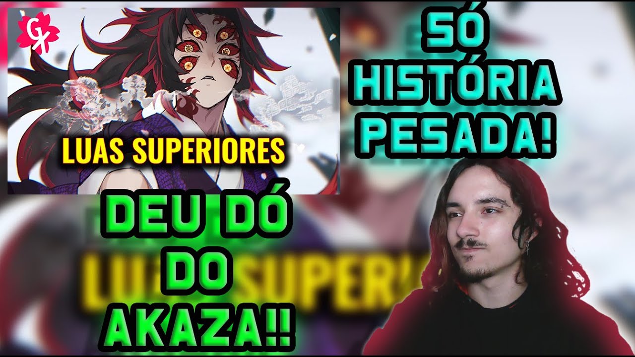 (Fiquei com dó do Akaza?) REAGINDO a 6 LUAS SUPERIORES: OS DEMÔNIOS MAIS FORTES DE DEMON SLAYER