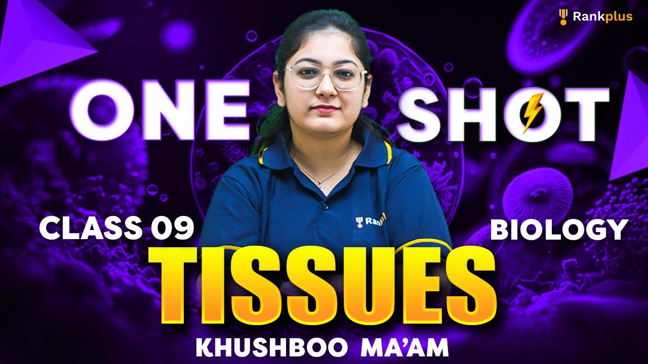 Tissues | ONE SHOT🔥 | CBSE Class 9th Biology | Yodha Series | Khushboo Ma'am | Rankplus