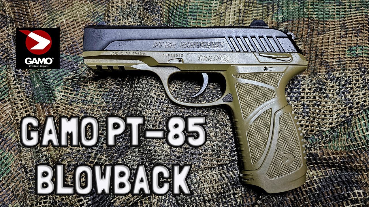 PRESENTACION PISTOLA GAMO PT-85 BLOWBACK, PEGA MUY DURO ESTA SEÑORITA.