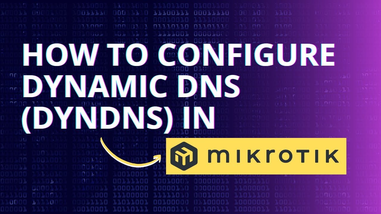 How to Setup Dynamic DNS on MikroTik - Mikrotik Cloud?