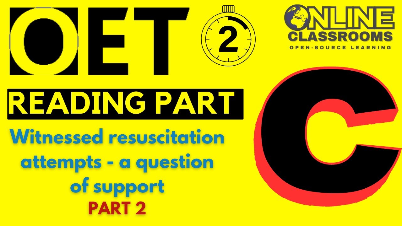 reading  part C practice video/Witnessed resuscitation attempts. Online Classroom