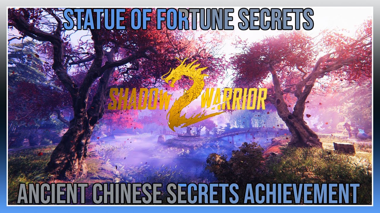 Shadow Warrior 2 - Statue of Fortune Secrets - Ancient Chinese Secrets Achievement