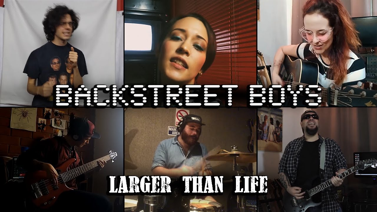 Backstreet Boys - Larger Than Life (Rock Cover)